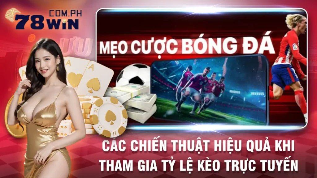 tỷ lệ kèo 78win 02