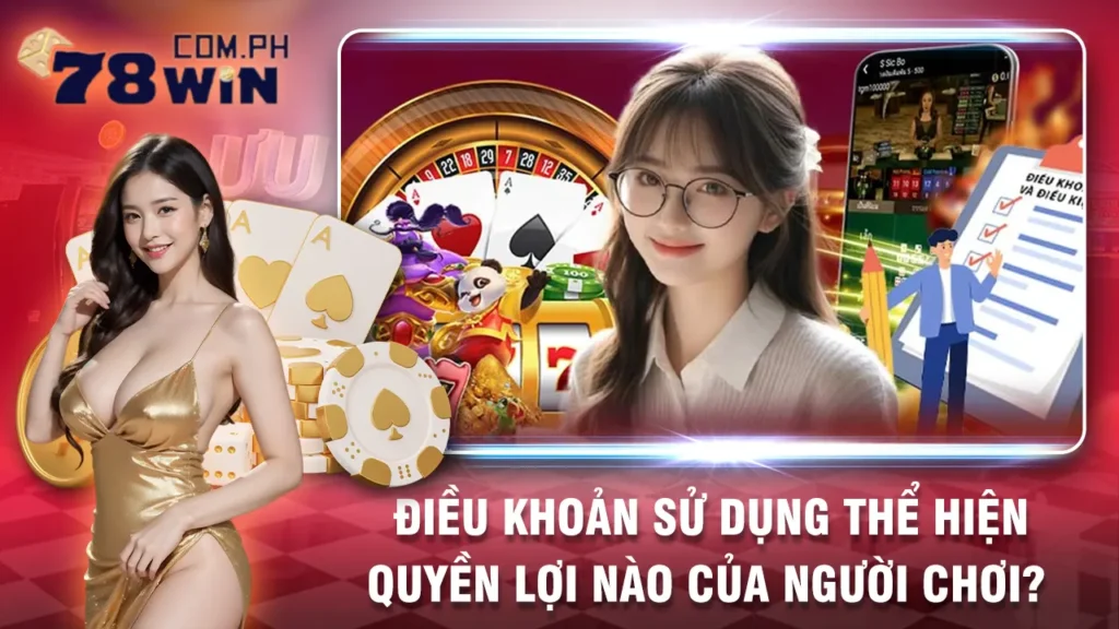 điều khoản sử dụng 78win 02